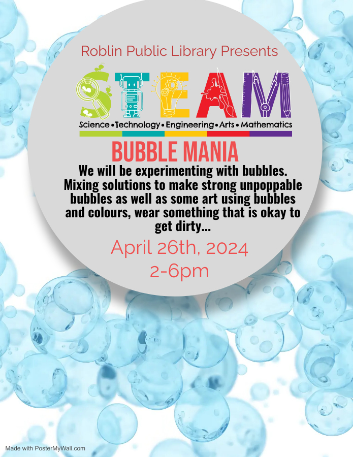 Roblin Library STEAM day poster - April 26 2024 2 to 6pm